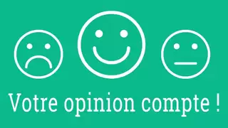 Trois smileys, souriant, triste et au regard neutre, avec l'inscription "Votre opinion compte"